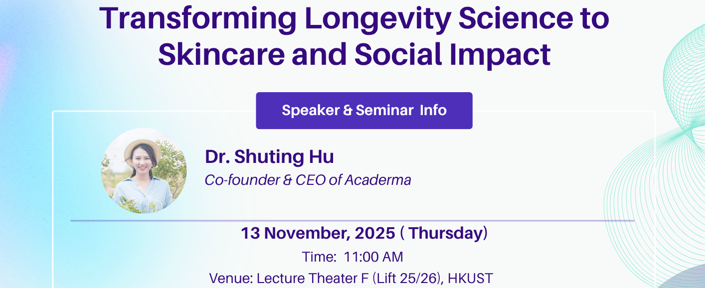 [ISD Seminar] Transforming Longevity Science to Skincare and Social Impact